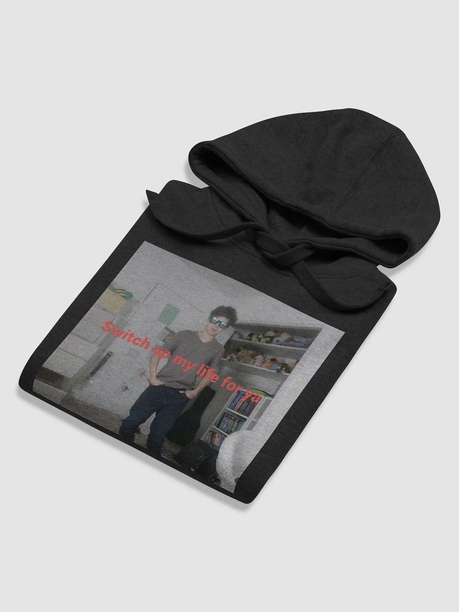 Switch up my life for ya Hoodie product image (6)