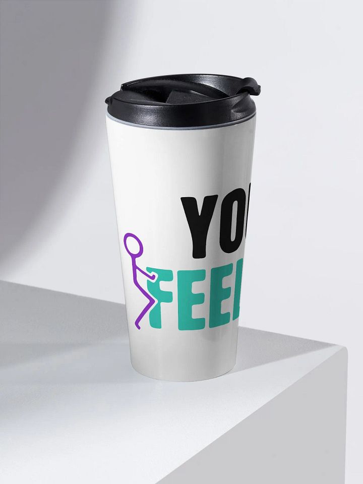 FUCK YOUR FEELINGS product image (2)