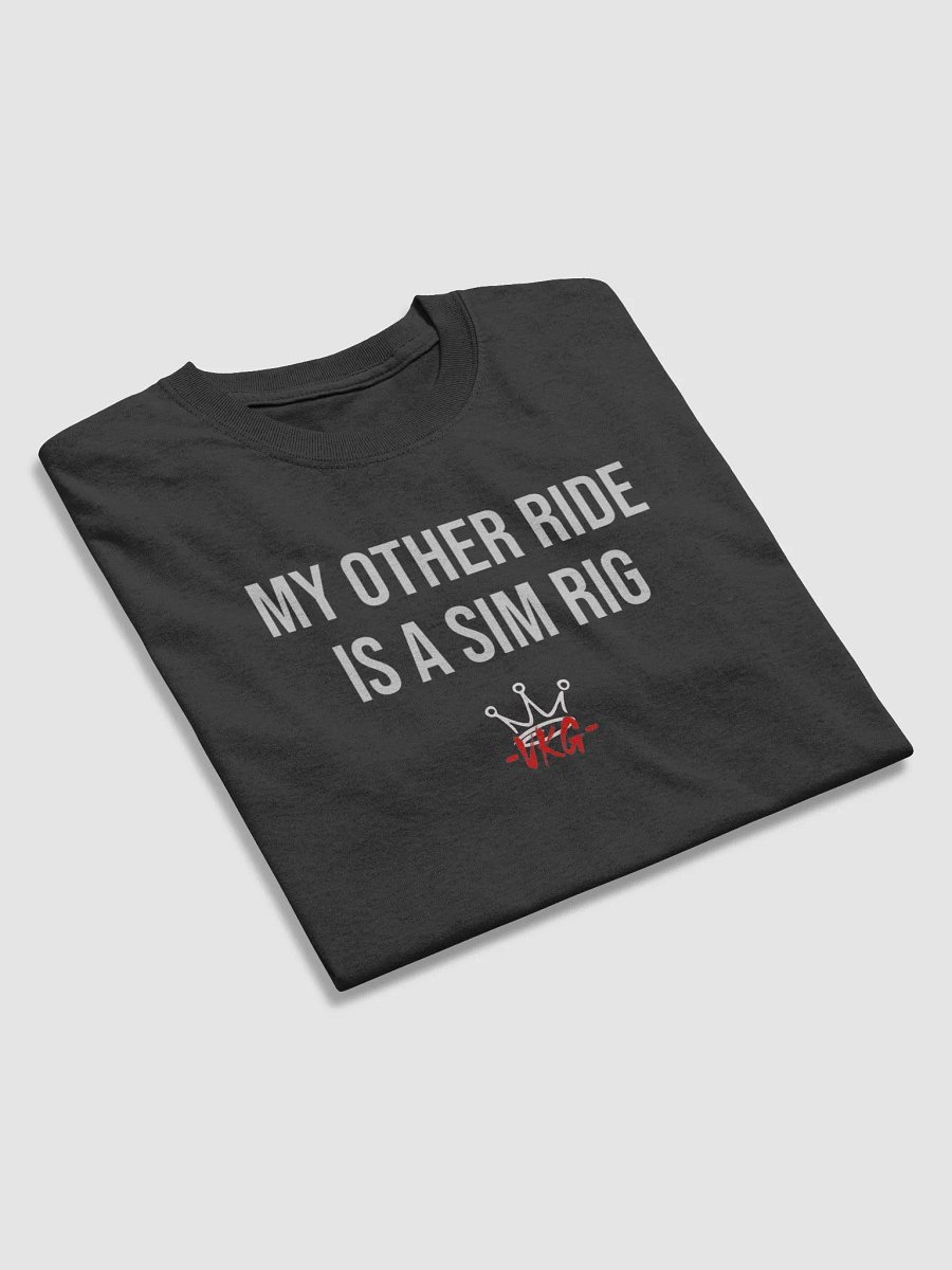 MY OTHER RIDE IS A SIM RIG VKG Crown Logo T-Shirt product image (3)