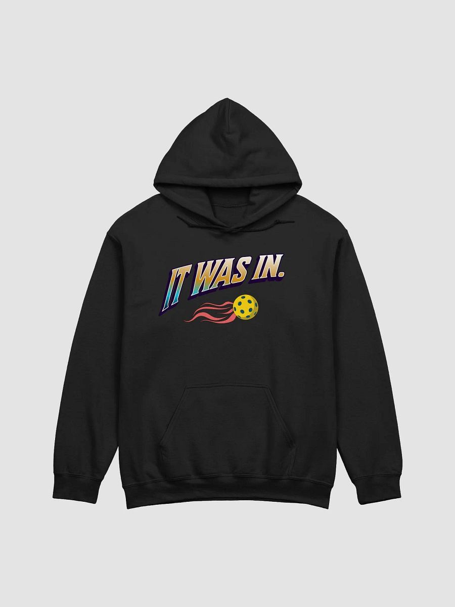 It Was In Pickleball Speed of Light Hoodie product image (1)