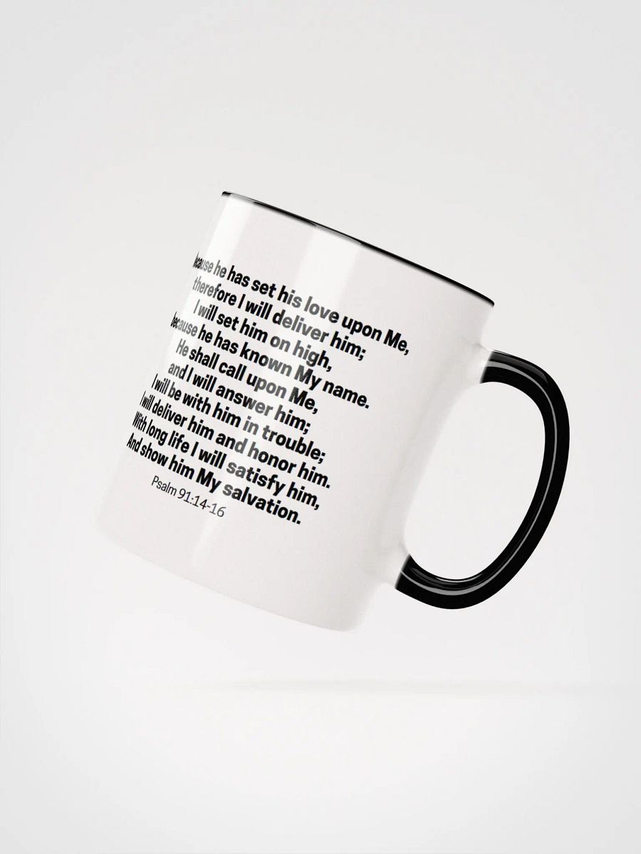 Because He Has Set His Love Upon Me Therefore I Will Deliver Him Psalm 91:14-16 Two-Tone Mug 11/15oz product image (2)