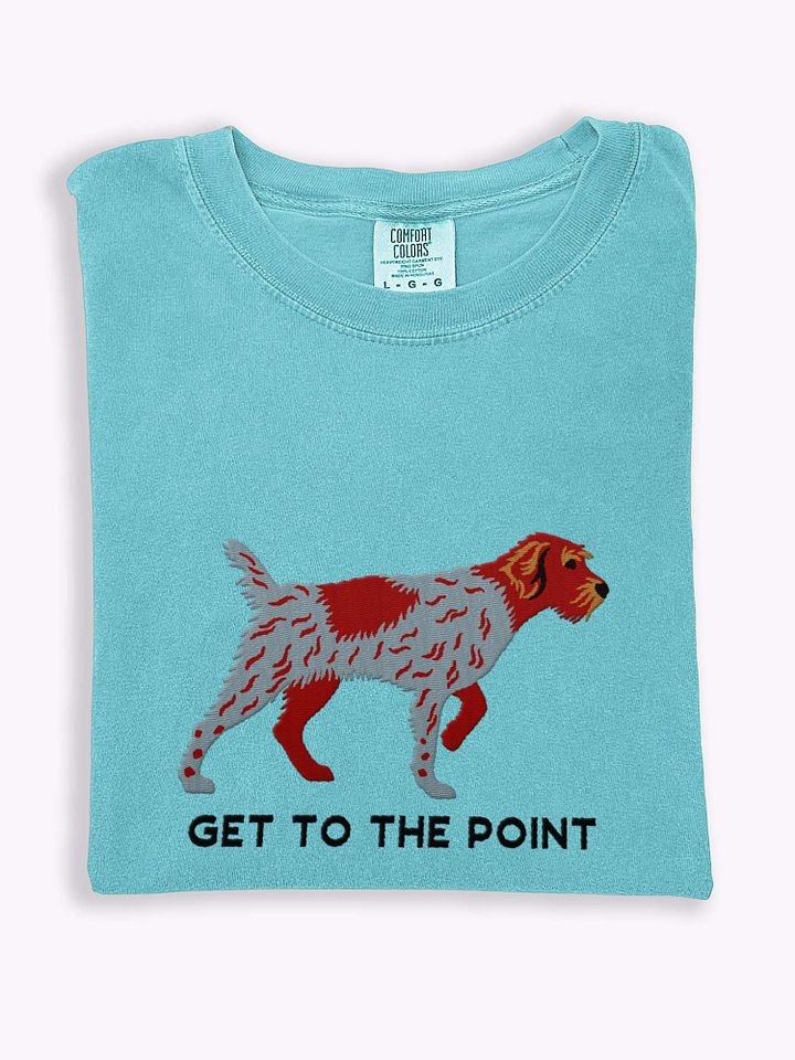 Get to the Point T-Shirt(Embroidered) of a Wirehaired Pointing Griffon(Liver Roan) product image (1)