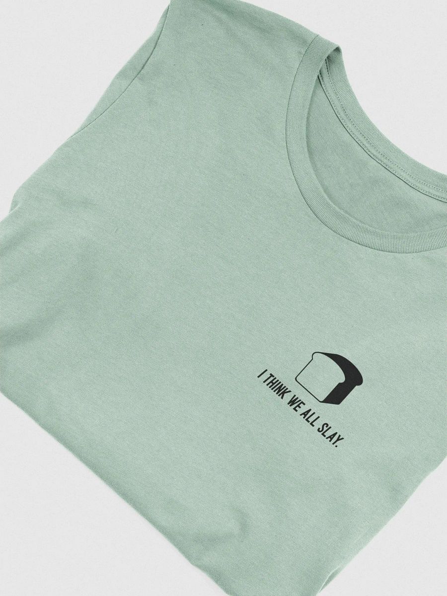 I Think We All Slay - Black ink product image (44)