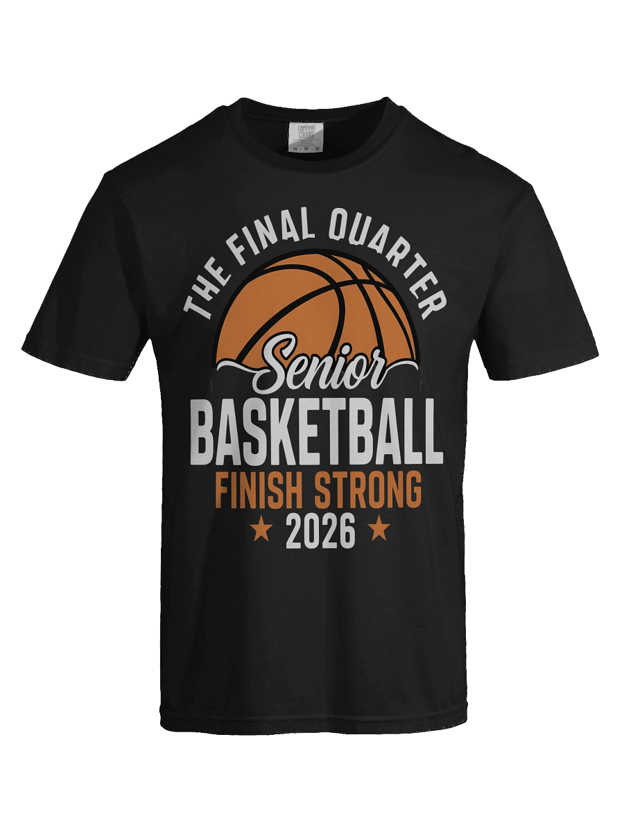 Senior Basketball Finish Strong 2026 Graphic Tee product image (31)