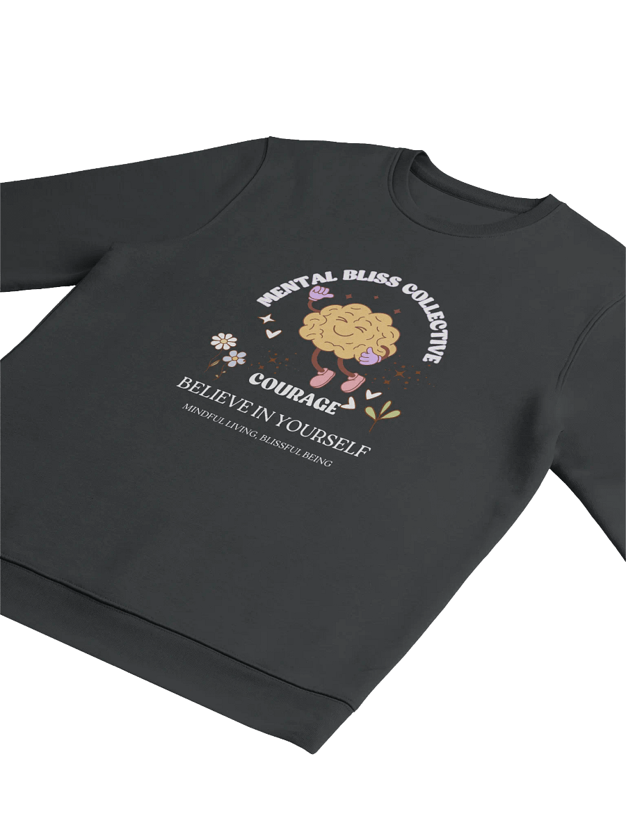 Courage - Believe in Yourself Mental Bliss Collective Unisex Eco Sweatshirt – Embrace Courage & Confidence product image (3)