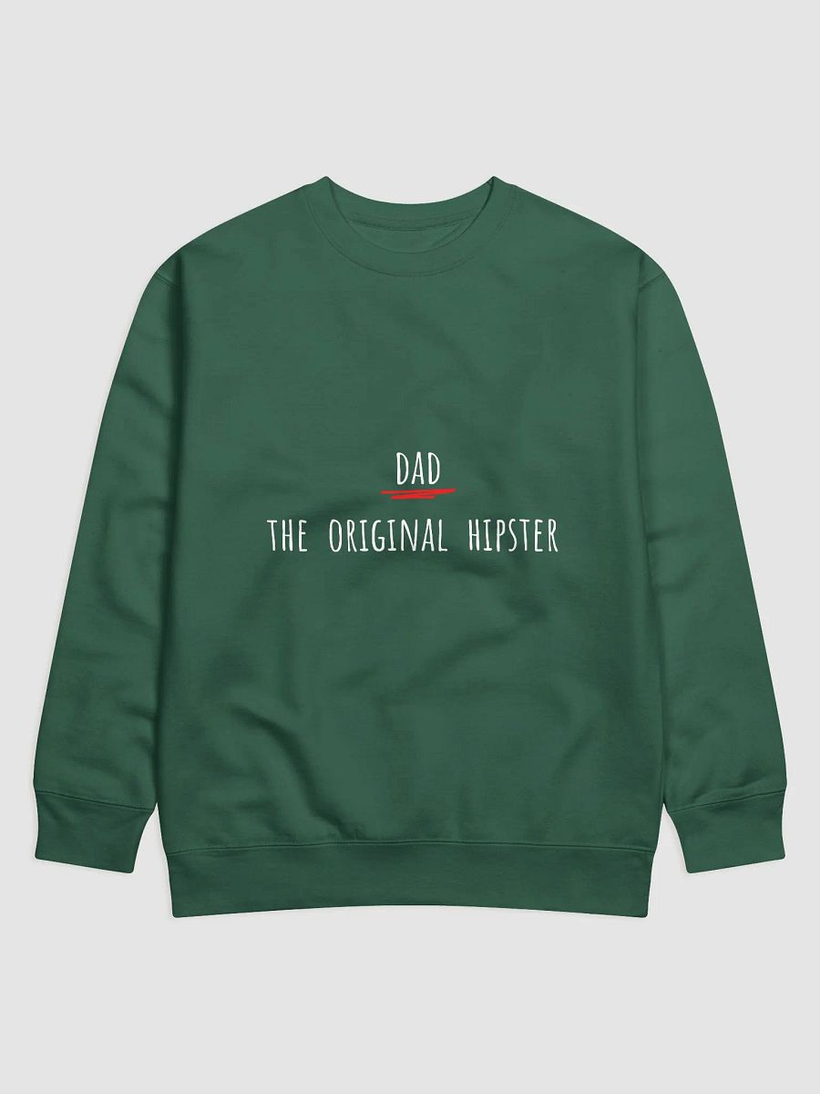 Dad: The Original Hipster - Vintage Style Father's Day Sweatshirt for Trendsetting Dads product image (17)