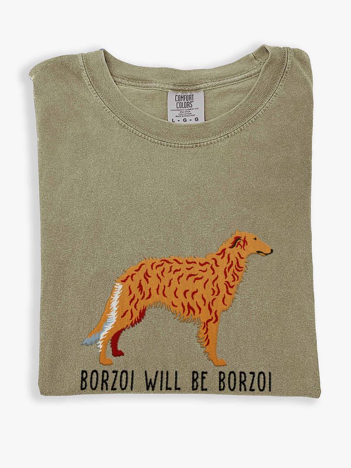 Borzoi Will Be Borzoi T-Shirt(Embroidered) of a Borzoi product image (1)
