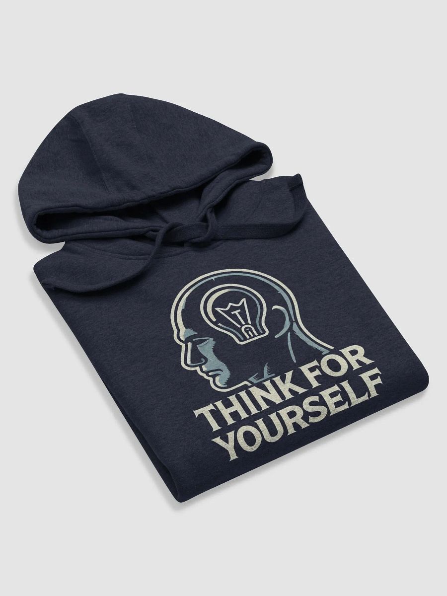Think For Yourself Hoodie product image (14)
