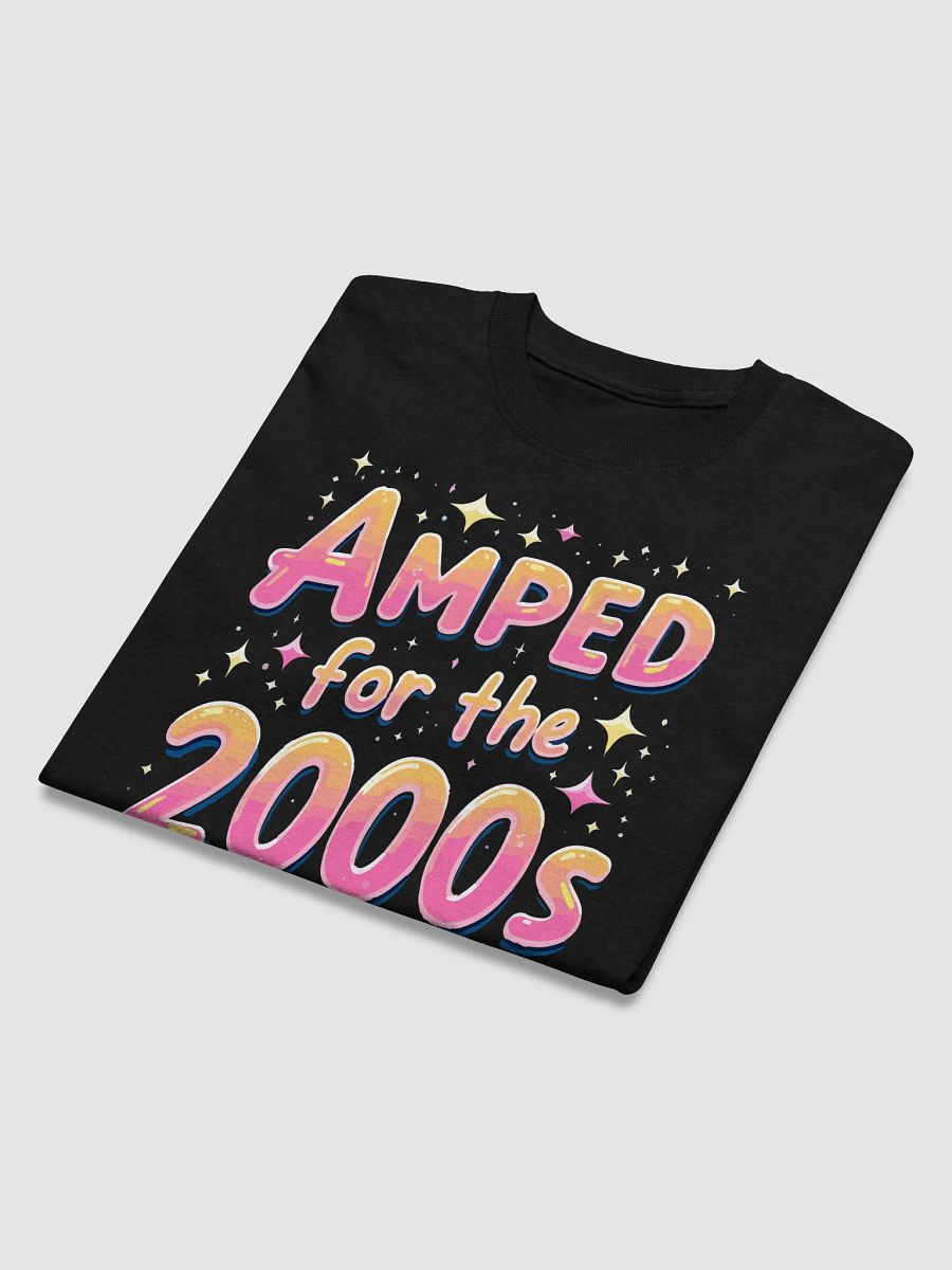Amped for the 2000s Comeback T-Shirt product image (3)