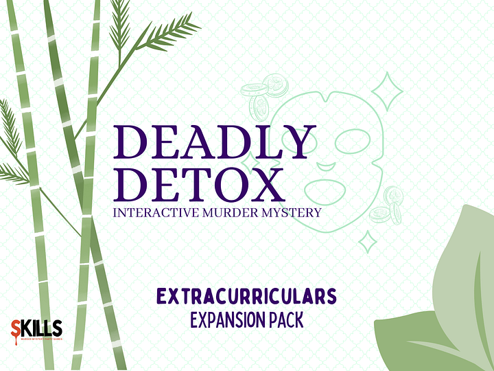Deadly Detox - A Girls Only Spa-Themed Murder Mystery - Extracurriculars Add-On product image (1)