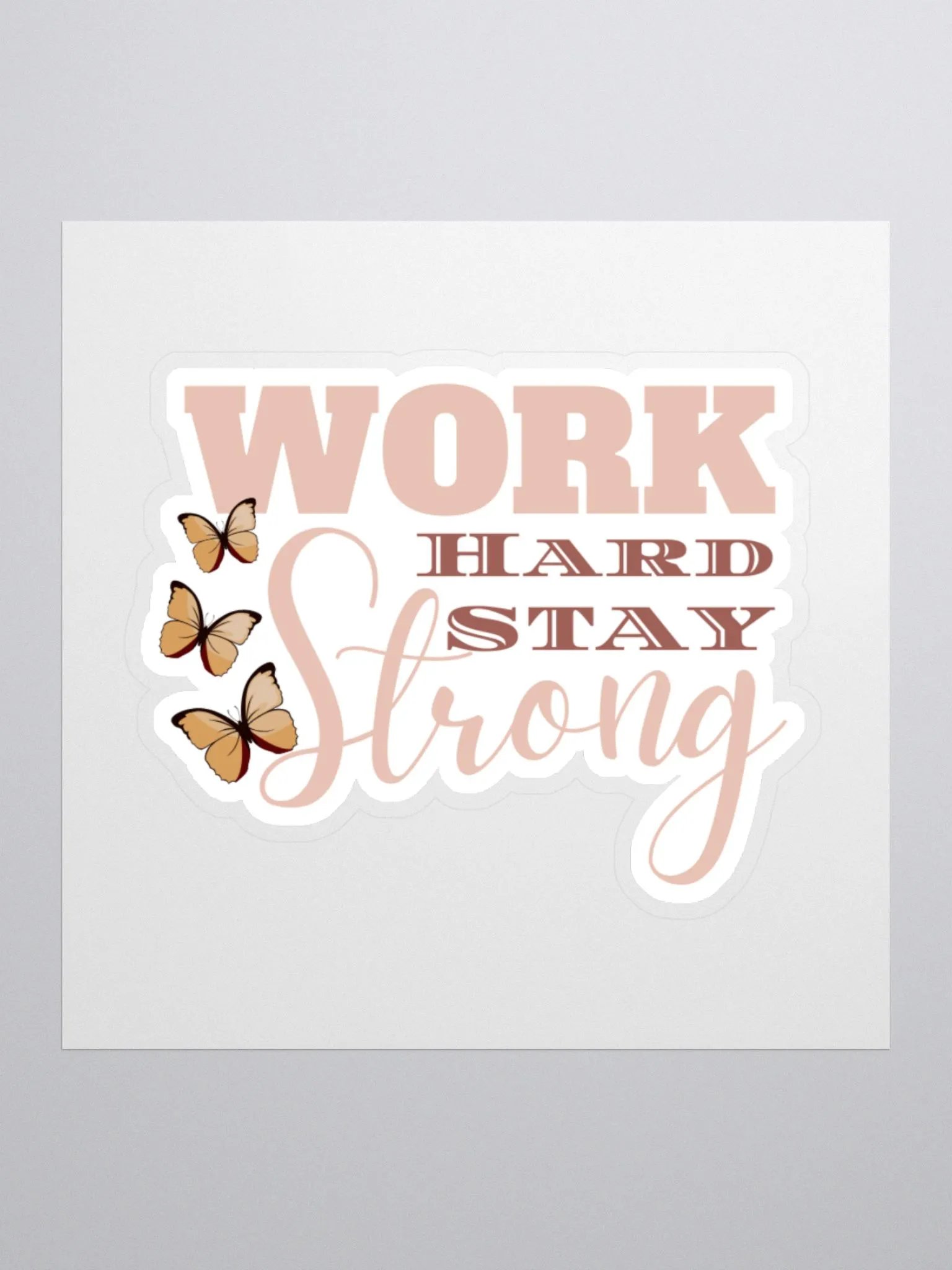 Work Hard Stay Strong Sticker product image (2)