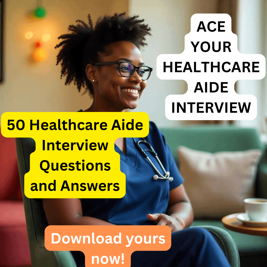 50 Healthcare Aide Interview Questions and Answers product image (1)