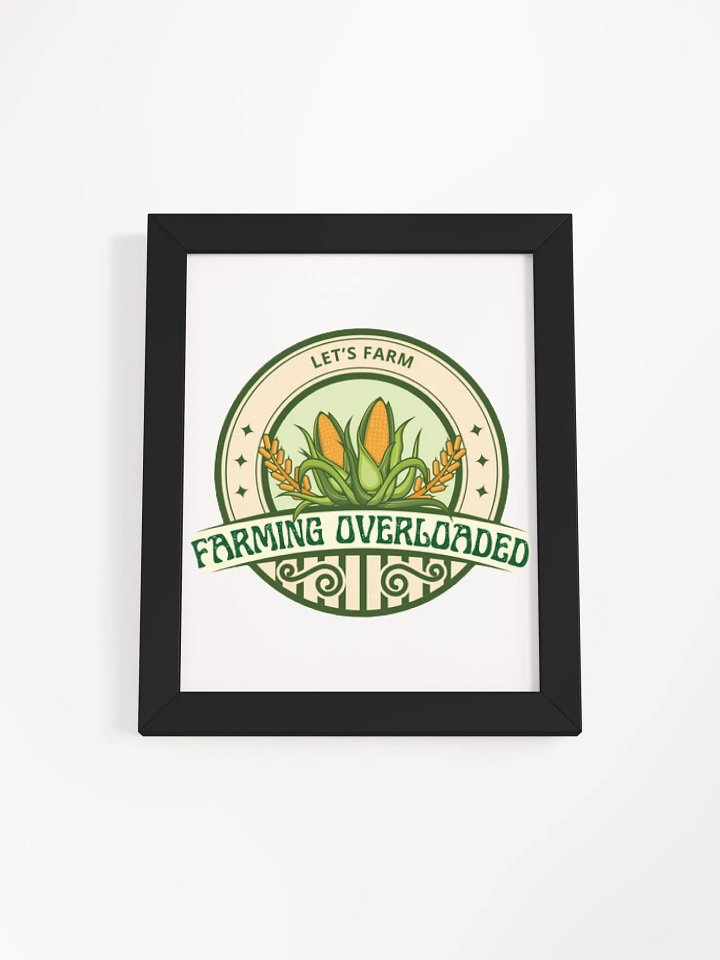 Farming Overloaded Framed Poster product image (3)