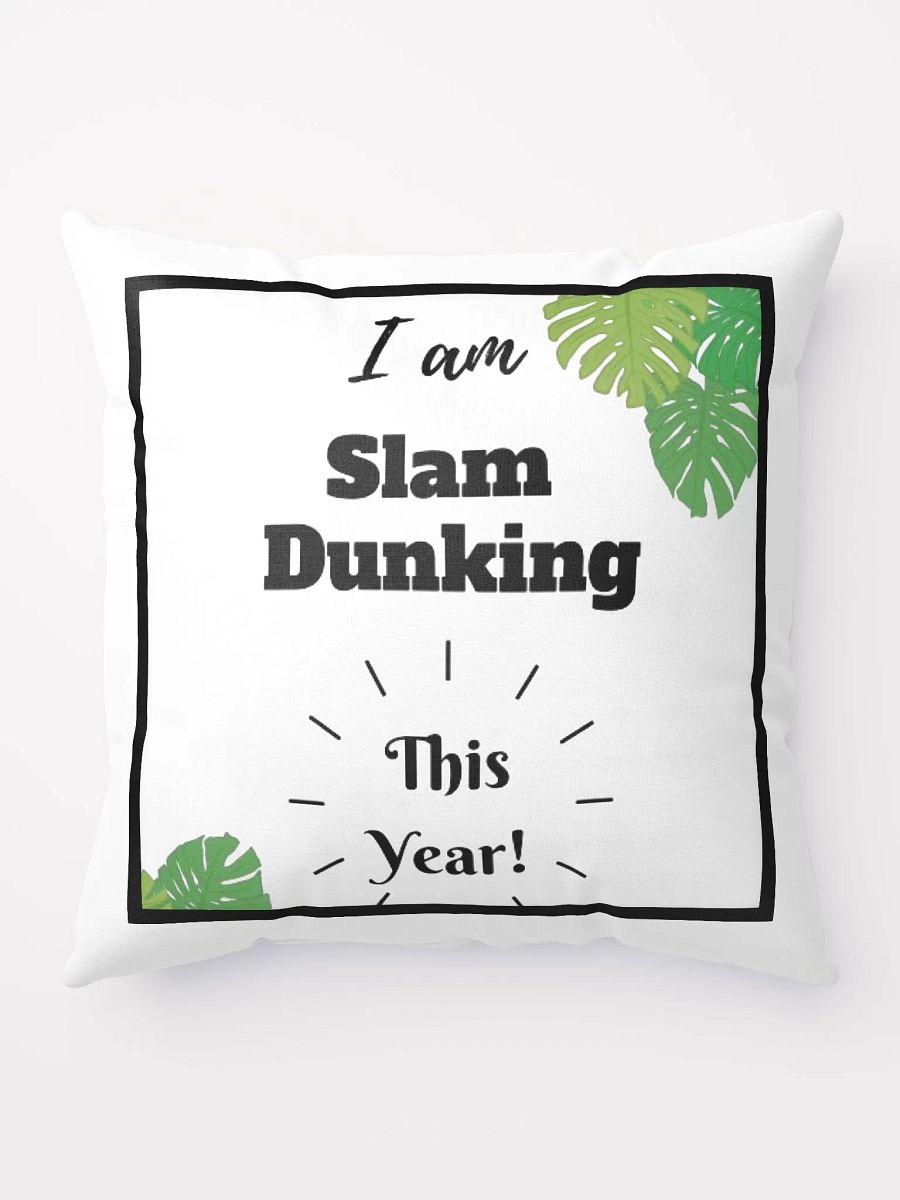 I Am Slam Dunking This Year Throw Pillow product image (9)