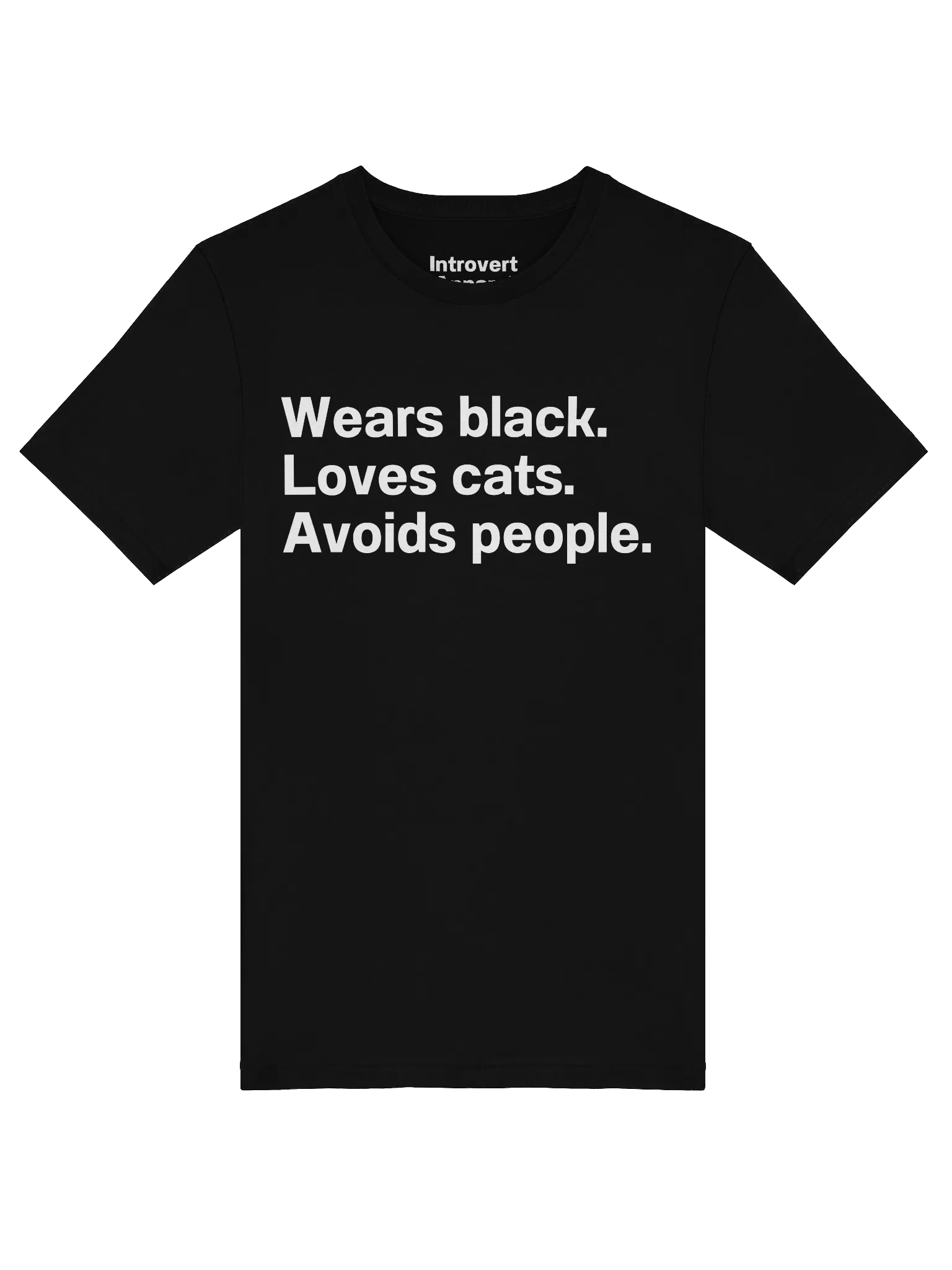 Wears black. Loves cats. Avoids people. Unisex T-Shirt product image (5)