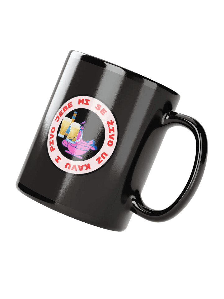 Jebe Mi se živo uz kavu i pivo Mug product image (4)