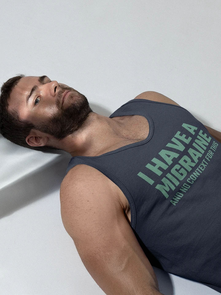 I have a migraine and no context jersey tank top product image (7)