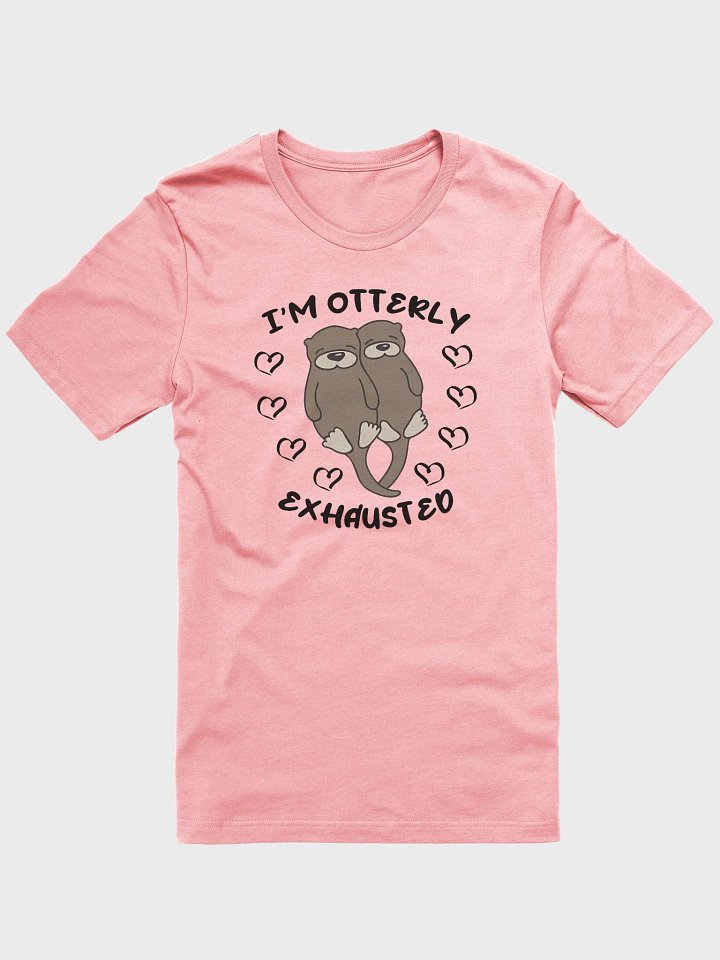 Otterly Exhausted Premium T-shirt product image (1)