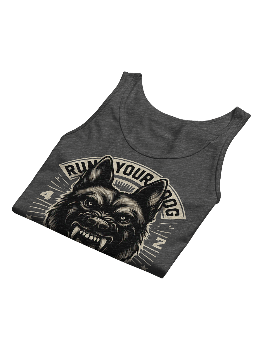 Run Your Dog, Not Your Mouth - Premium Unisex Tank Top product image (5)