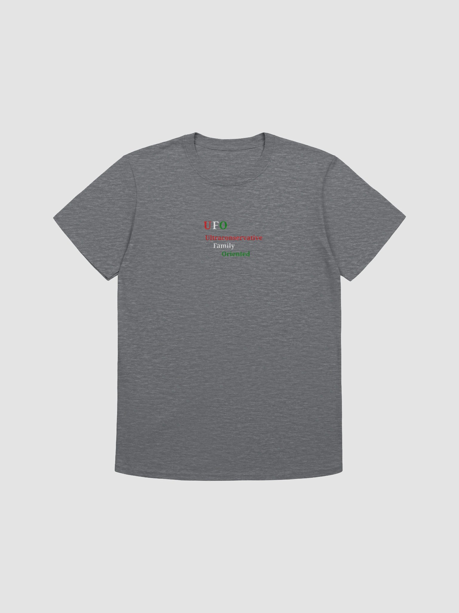 UFO Ultraconservative Family Oriented T-Shirt product image (1)