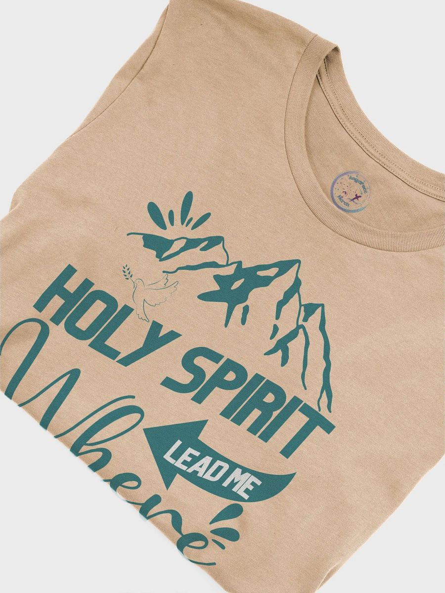 Holy Spirit Lead Me Where I Belong Christian Tee product image (7)