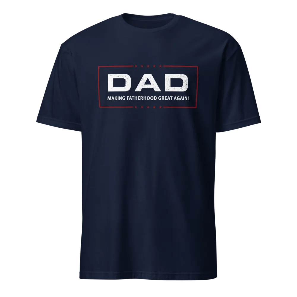 DAD: Making Fatherhood Great Again! product image (1)