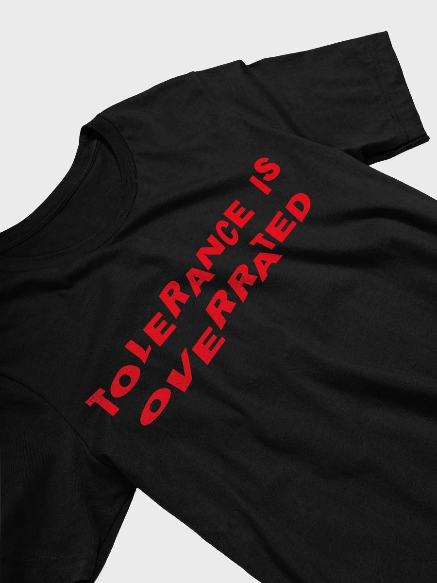 "Tolerance Is Overrated" Statement Tee - White Print Edition product image (3)