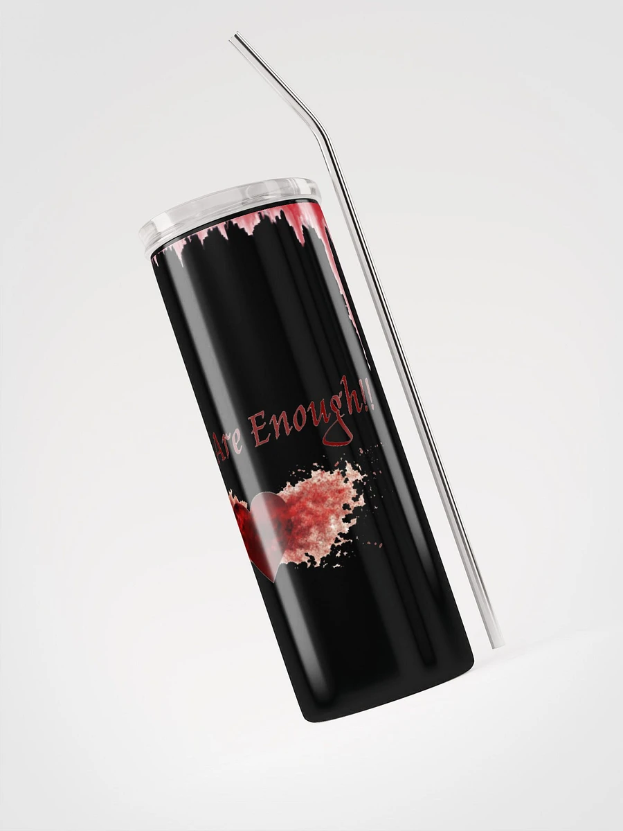 You Are Enough Tumbler w/ Straw product image (6)