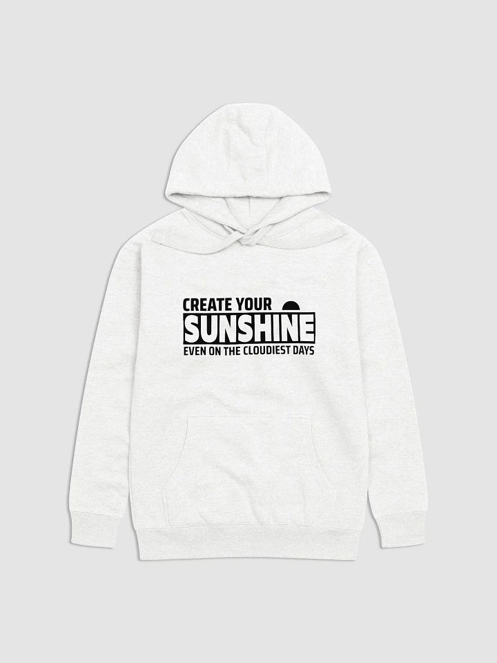 "Create Your Sunshine Even on the Cloudiest Days" Tee product image (2)