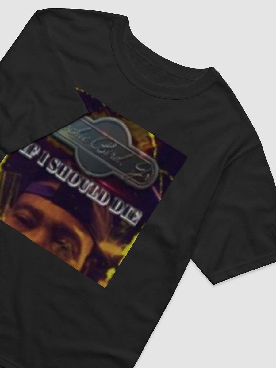 If I Should Die T Shirt Premium Black product image (4)
