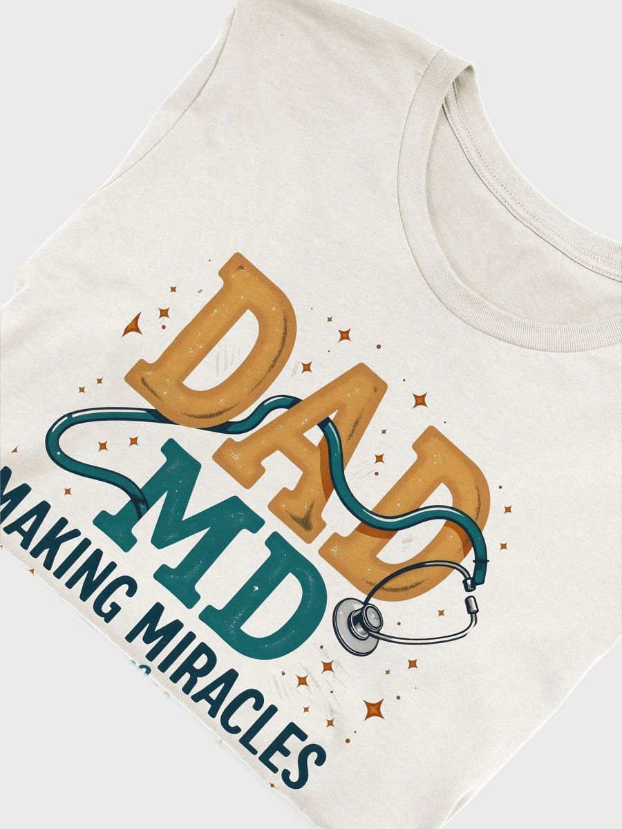 Miracle-Making MD Stethoscope T-shirt product image (37)