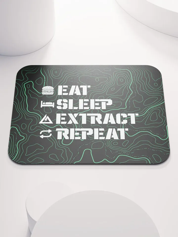 Eat Sleep Extract Repeat Mousepad product image (1)