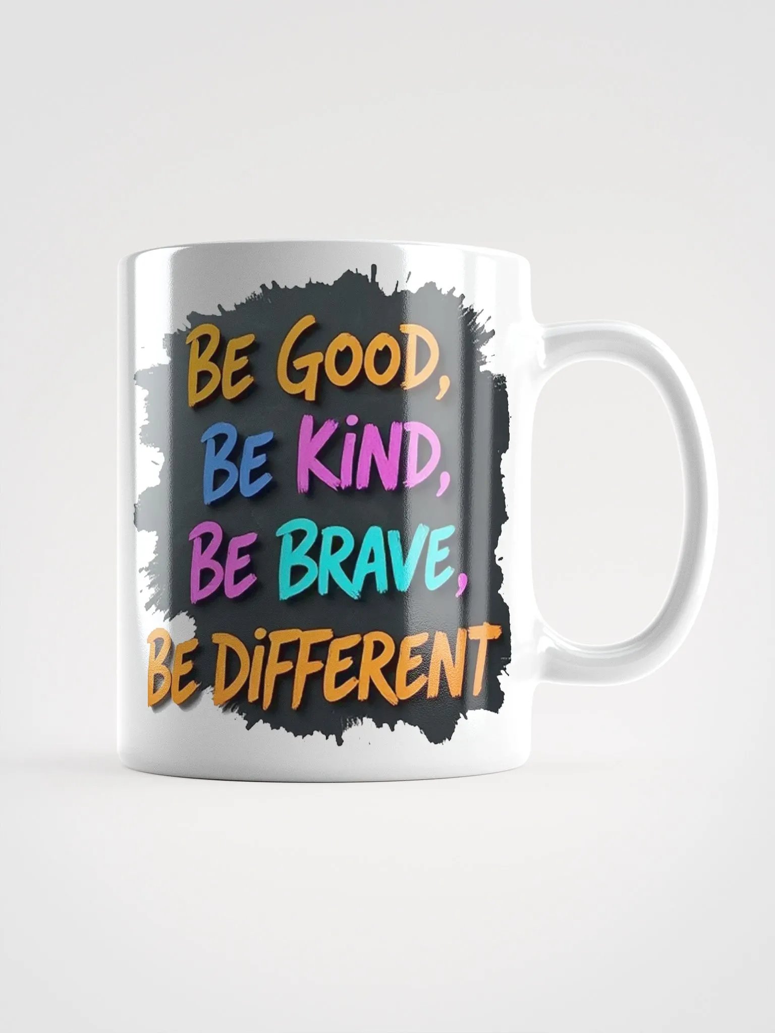 "Be Good, Be Kind, Be Brave, Be Different" #Motivational Glossy White Mug product image (13)