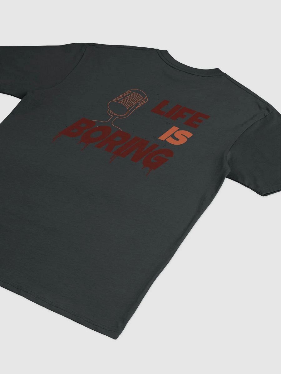 Life Is Boring Heavyweight UniSex T-shirt product image (4)