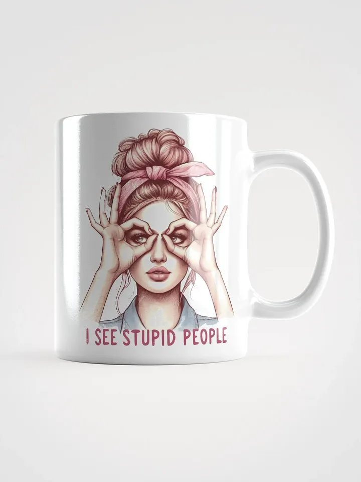 I See Stupid People Mug product image (1)