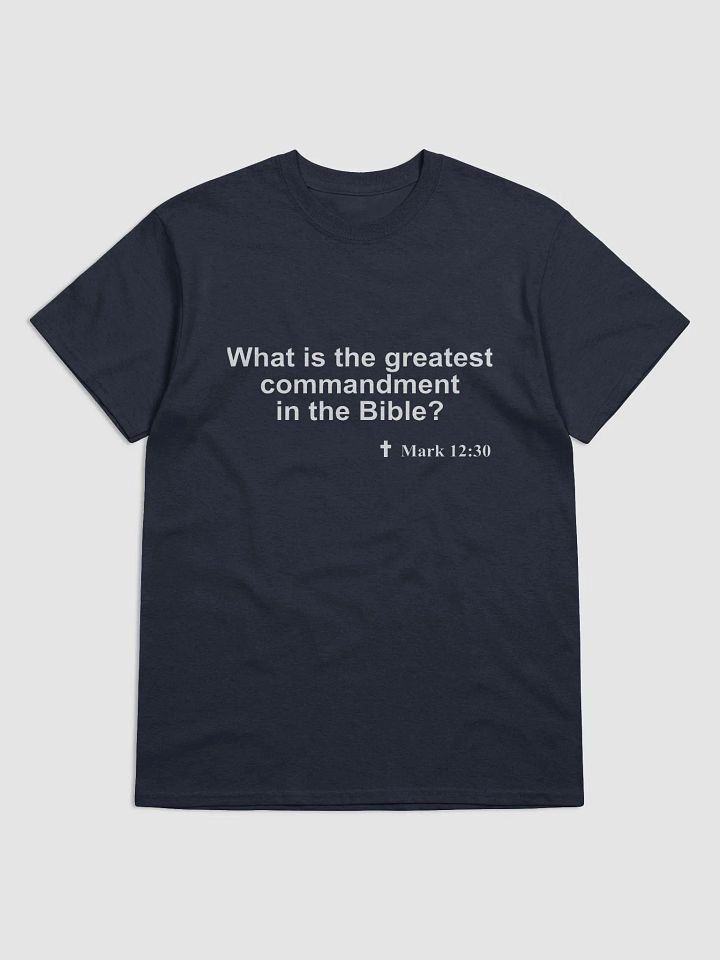 A Christian T-shirt to prompt spiritual conversations: What does the Bible say about Commandments? product image (13)