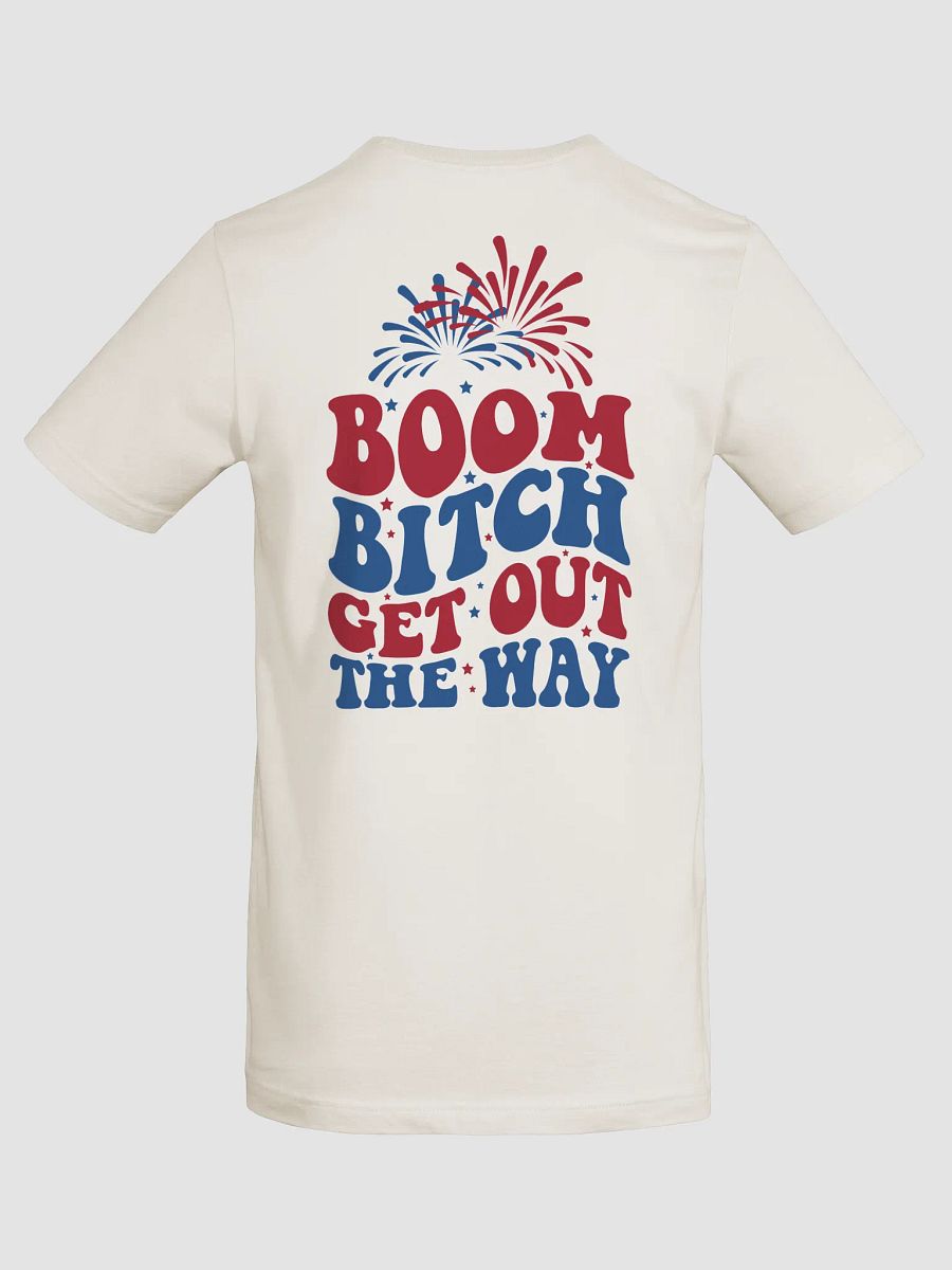 Boom B*tch T-Shirt product image (8)