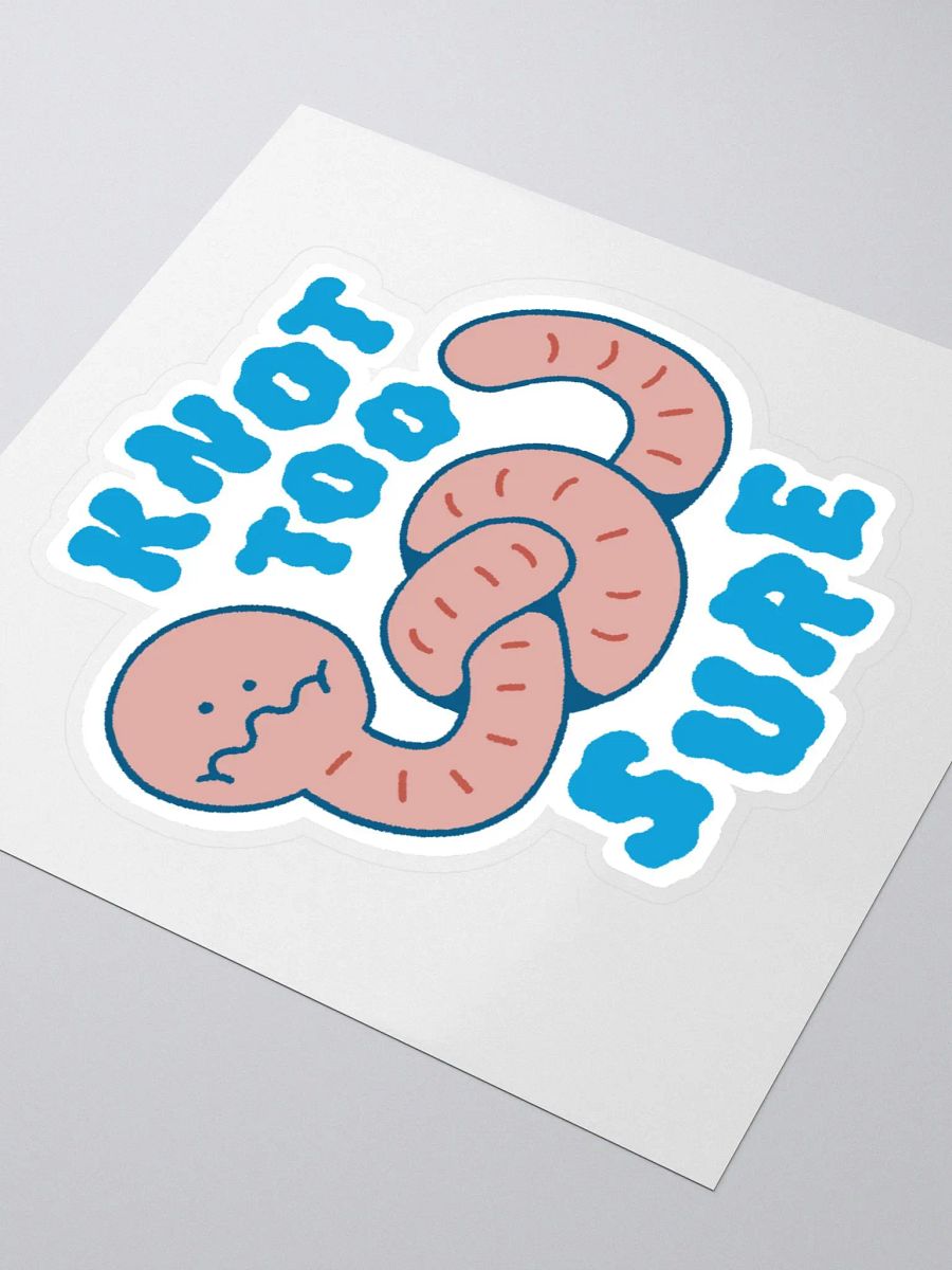 knot too sure sticker product image (4)