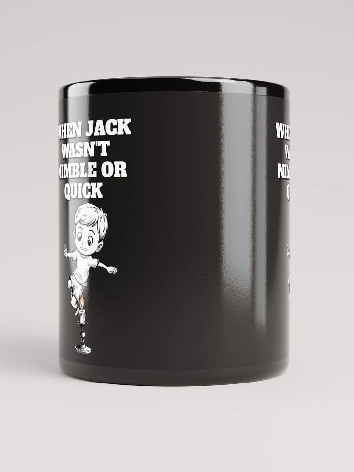 When Jack Wasn't Nimble or Quick - Parody Black Coffee Mug product image (1)