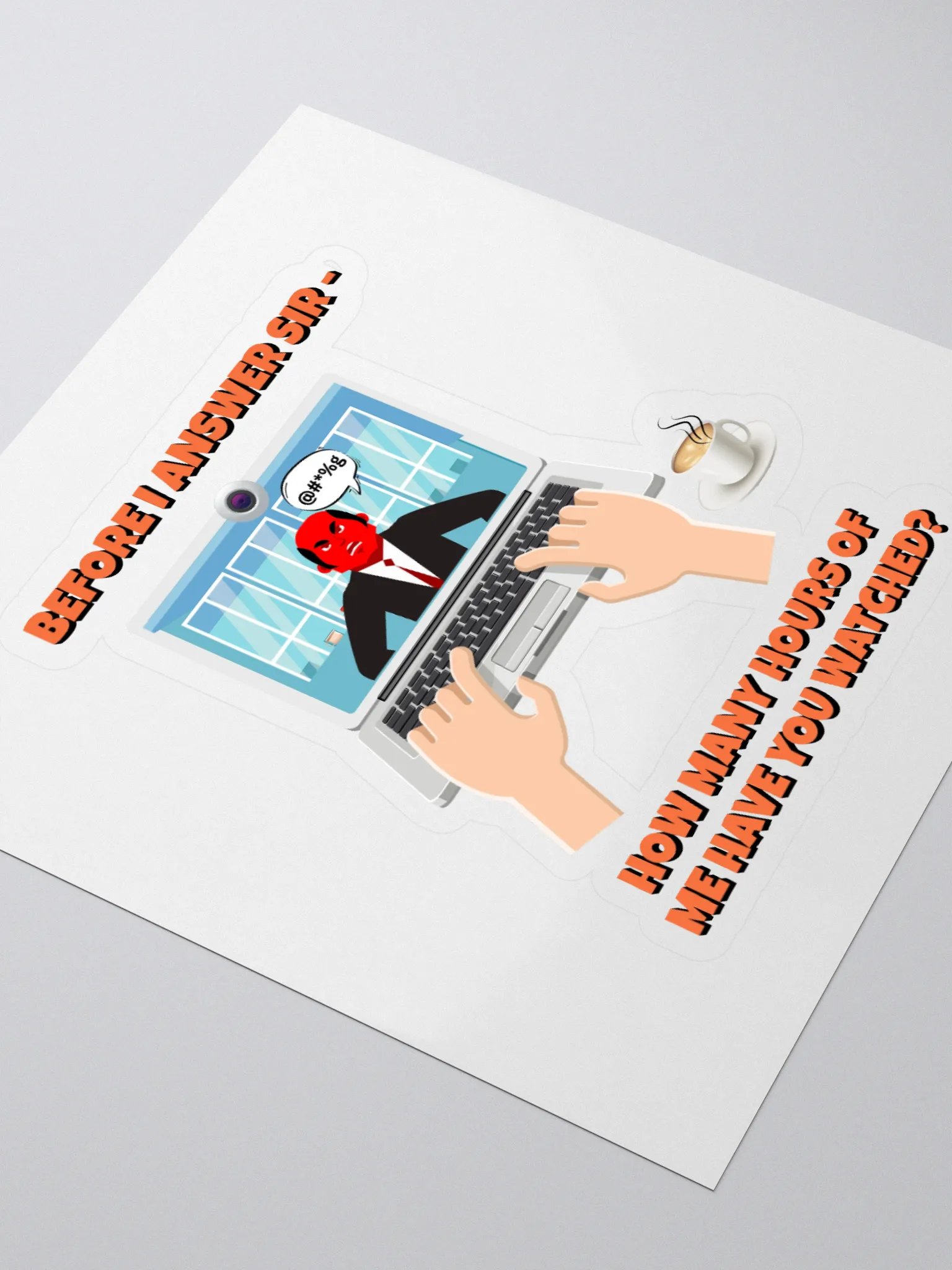 Before I Answer Sir... Sticker product image (3)