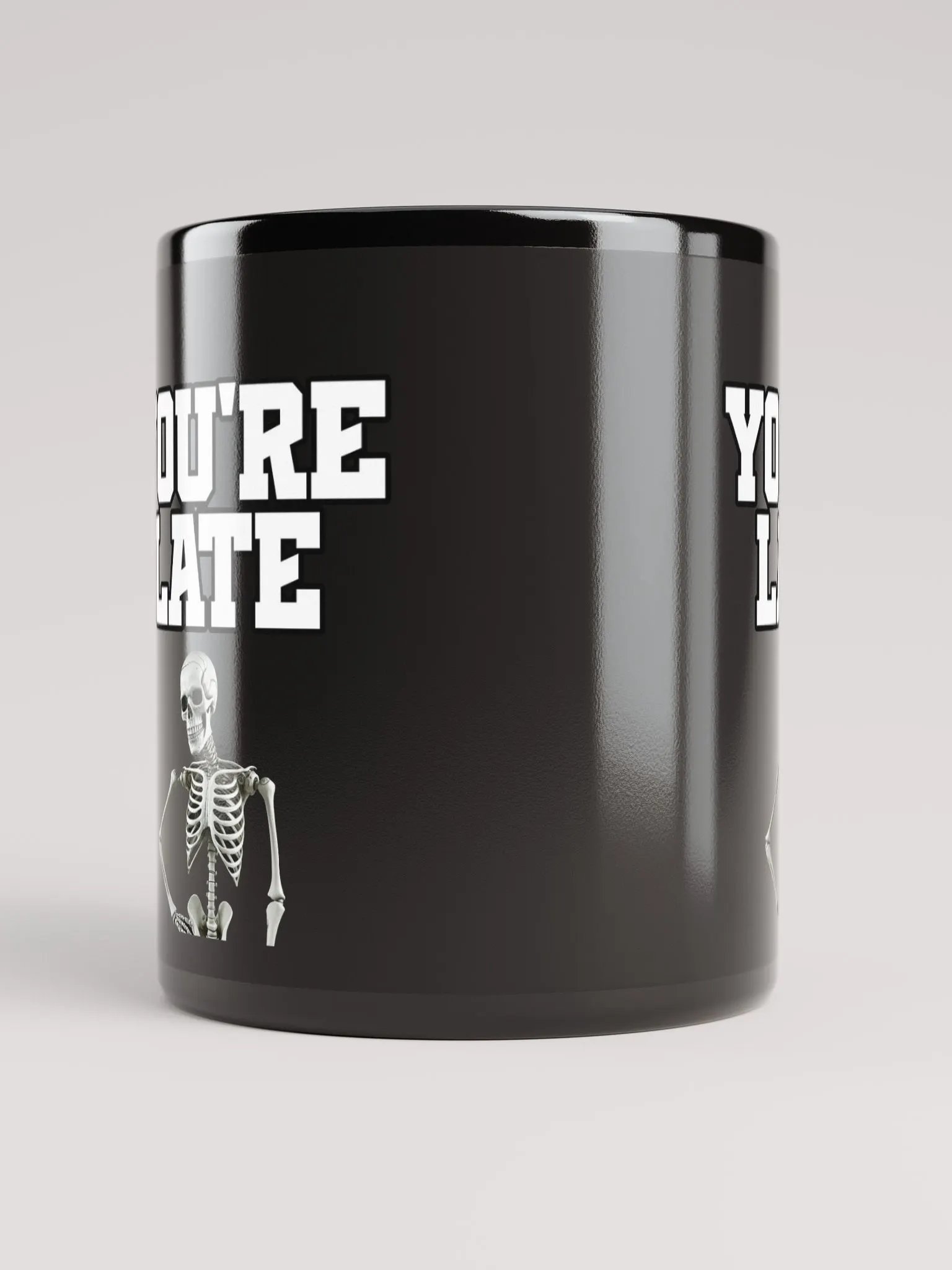 You're Late Funny Humorous Black Mug product image (9)