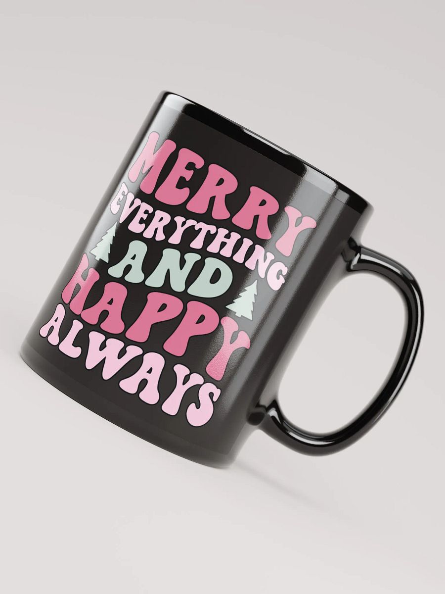 Merry Everything & Happy Always-Mug-Black product image (4)