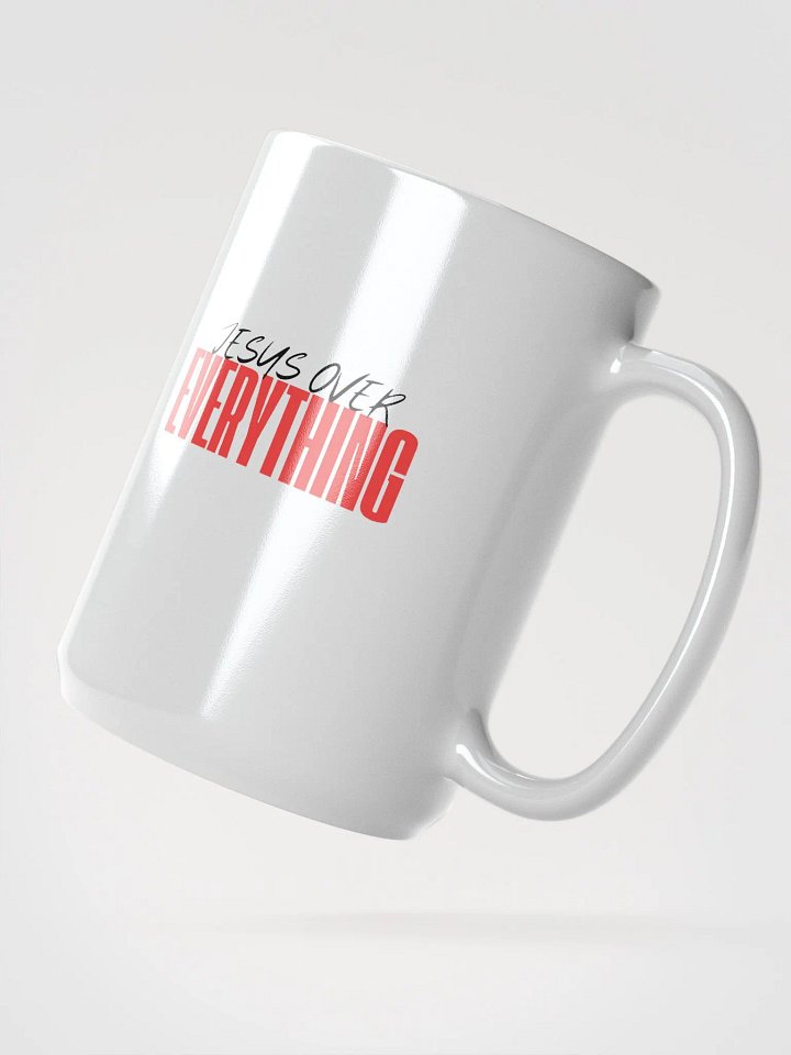 Jesus over EVERYTHING coffee cup product image (2)