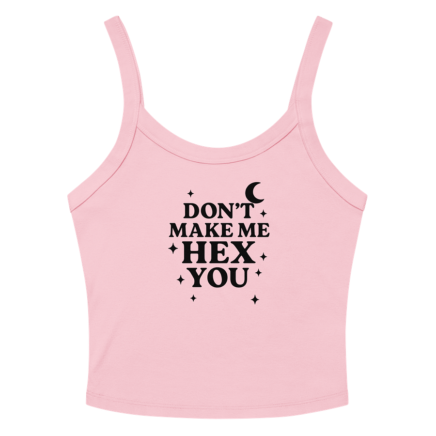 Don't Make Me Hex You - Tank product image (10)