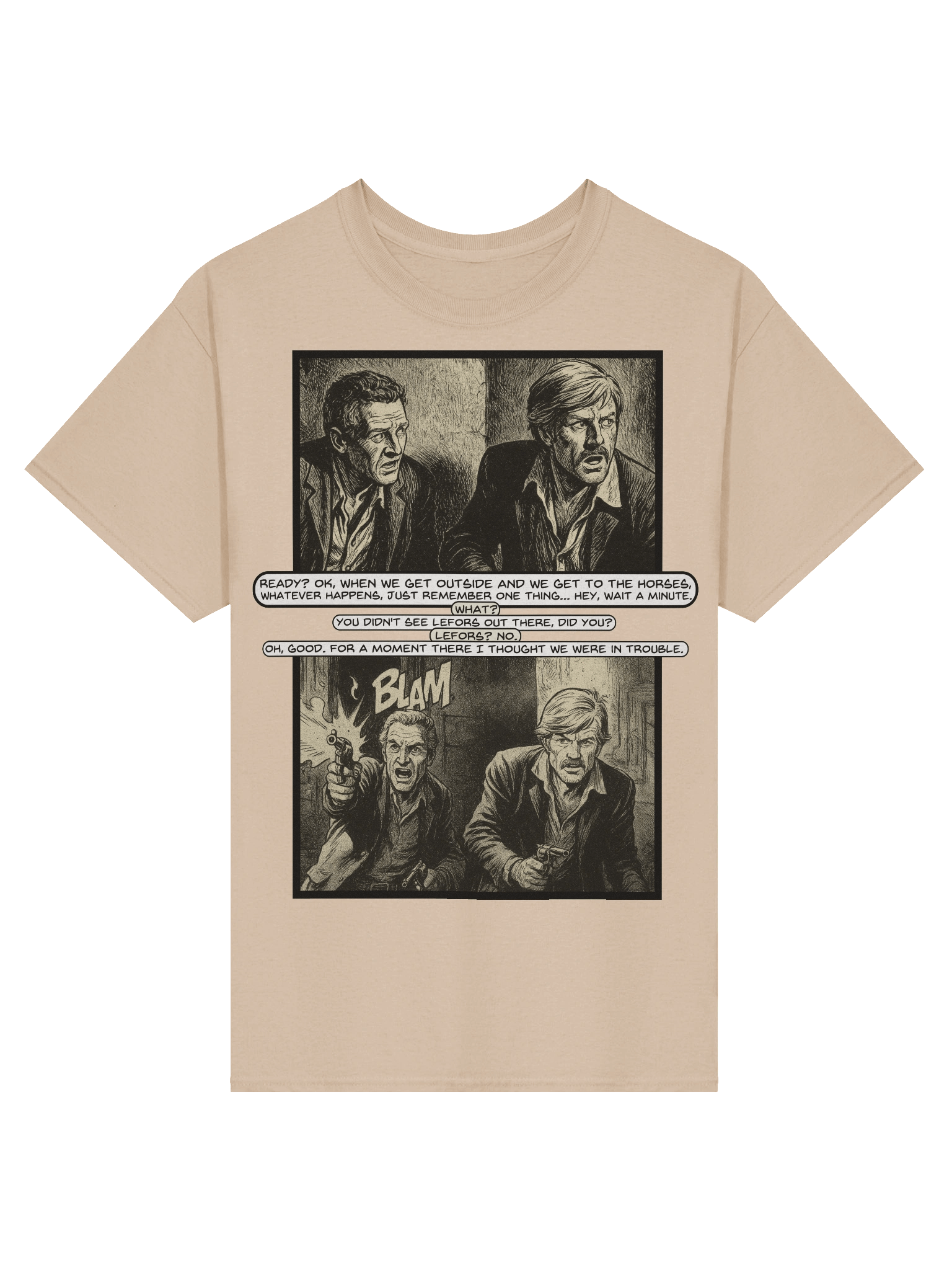 Butch Cassidy And The Sundance Kid inspired I Thought We Were In Trouble T-Shirt T-Shirt product image (97)