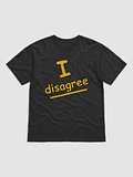 I Disagree Shirt product image (3)