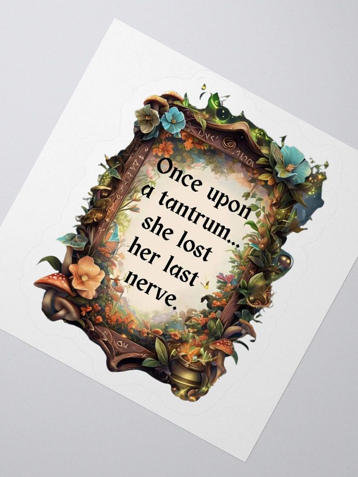 Funny Mom Sticker – ‘Once Upon A Tantrum’ Parenting Humor Vinyl Decal product image (4)