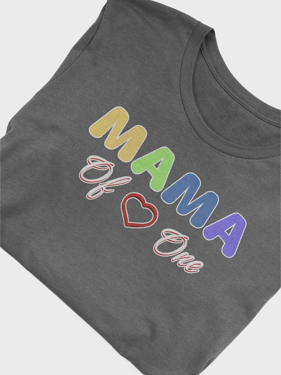 Mama of One - Loving Family Design T-shirt product image (3)