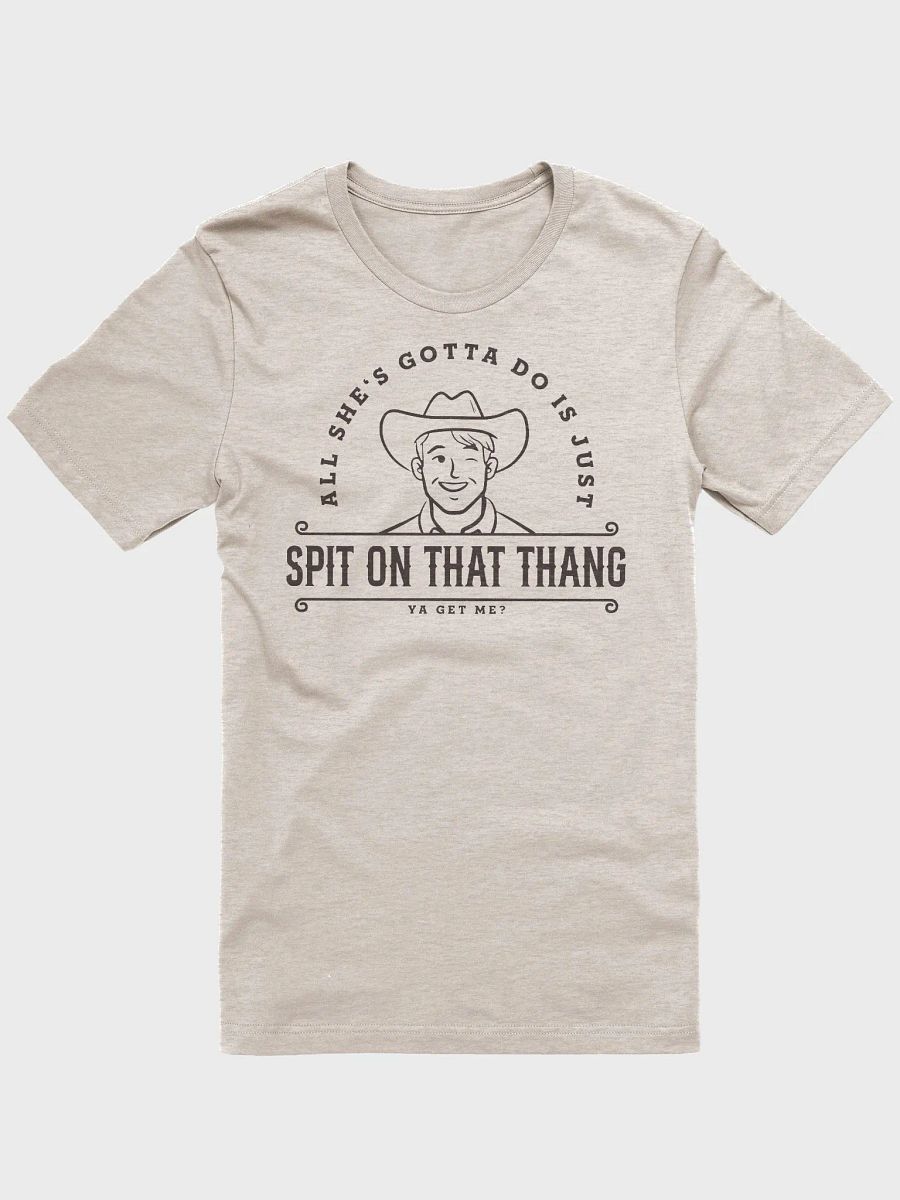 All She's Gotta Do is Just Spit on that Thang Tee product image (1)