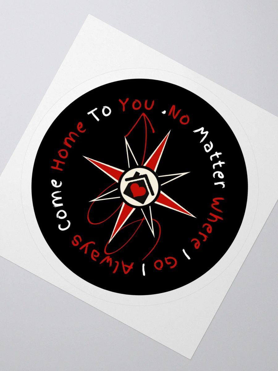 No Matter Where I Go I Always Come Home To You Sticker product image (2)